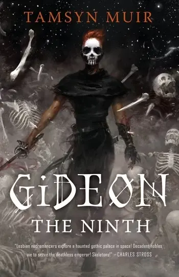 Gideon the Ninth by Tamsyn Muir has a skull man with a sword walking on the cover